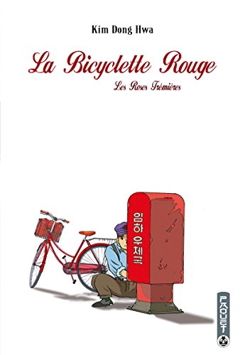 Bicyclette rouge t2 les roses tremieres : Volume 2, Les roses tr&eacute;mi&egrave;res