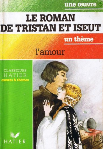 Le roman de Tristan et Iseut : extraits
