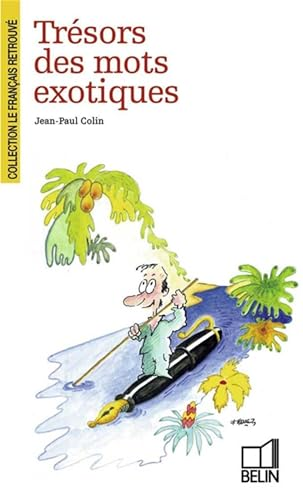 Tr&eacute;sors des mots exotiques