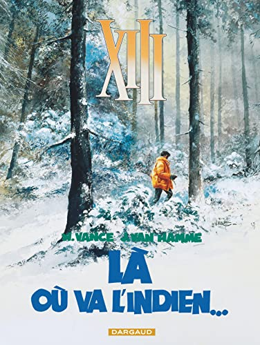 XIII : l&agrave; o&ugrave; va l'Indien