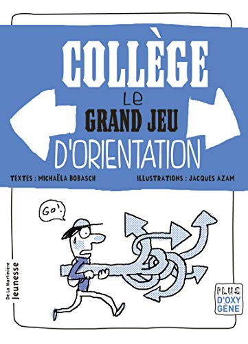 Coll&egrave;ge, le grand jeu d'orientation