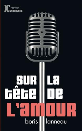 Sur la t&ecirc;te de l'amour