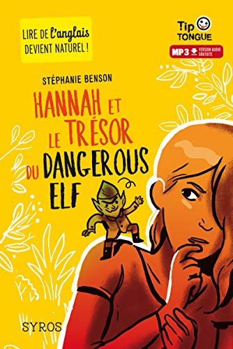 Hannah et le tr&eacute;sor du dangerous elf