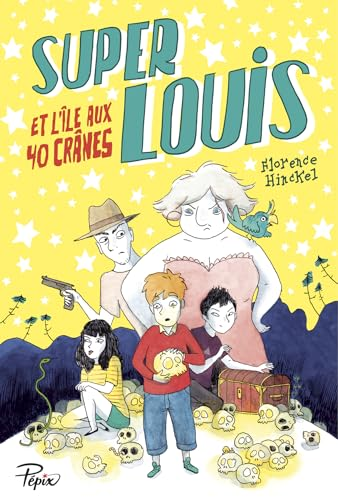 Super-Louis et l'&icirc;le aux 40 cr&acirc;nes