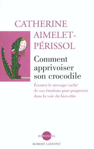 Comment apprivoiser son crocodile