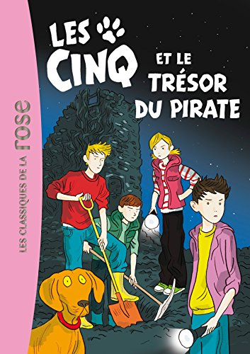 Les Cinq et le tr&eacute;sor du pirate : une nouvelle aventure des personnages cr&eacute;&eacute;s par Enid Blyton