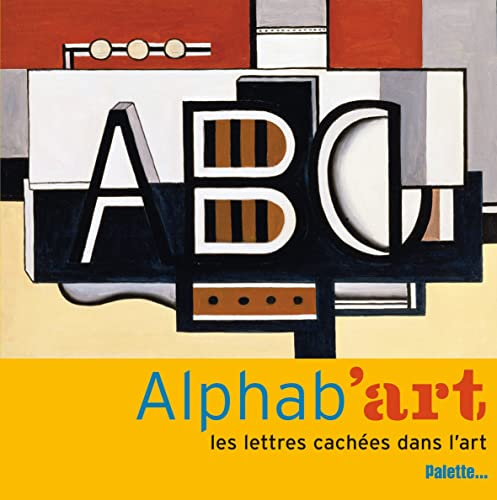 Alphab'art : les lettres cach&eacute;es dans l'art