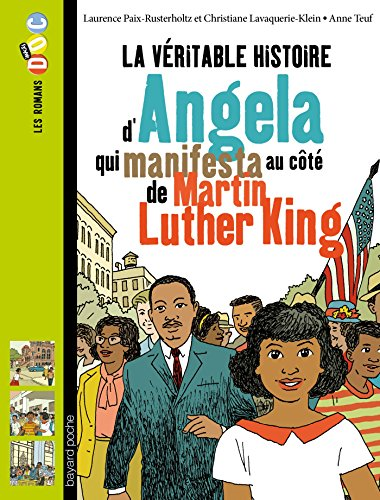 La v&eacute;ritable histoire d'Angela qui manifesta au c&ocirc;t&eacute; de Martin Luther King