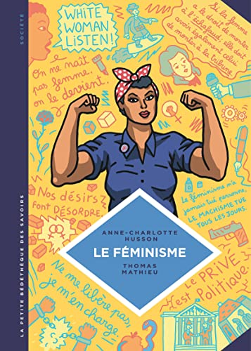Le f&eacute;minisme : en 7 slogans et citations