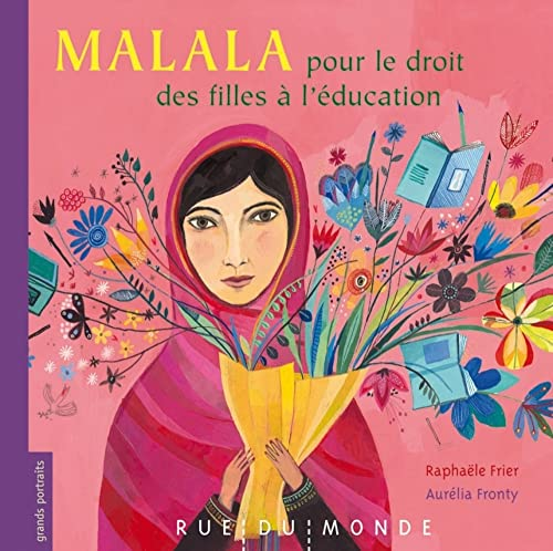 Malala : pour le droit des filles &agrave; l'&eacute;ducation
