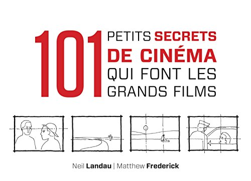 101 petits secrets de cin&eacute;ma qui font les grands films