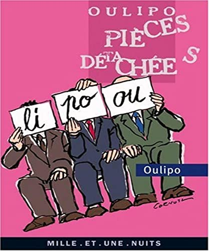 Oulipo : pi&egrave;ces d&eacute;tach&eacute;es