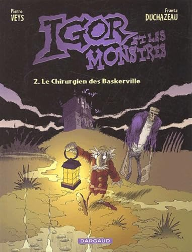Igor et les monstres T.2 Le chirurgien des Baskerville