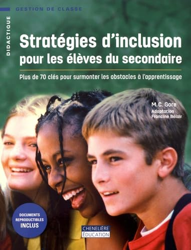 Strat&eacute;gies d'inclusion pour les &eacute;l&egrave;ves du secondaire : plus de 70 cl&eacute;s pour surmonter les obstacles &agrave; l'apprentissage