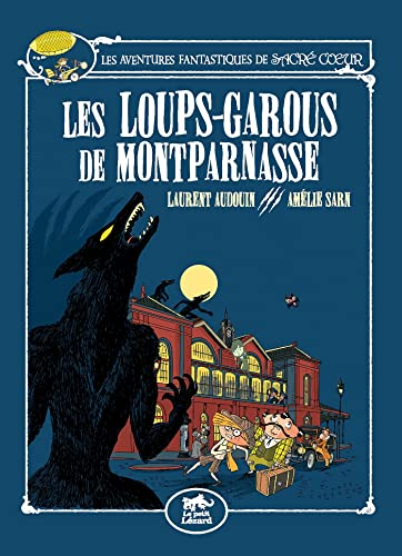 Les Loups-Garous De Montarnasse
