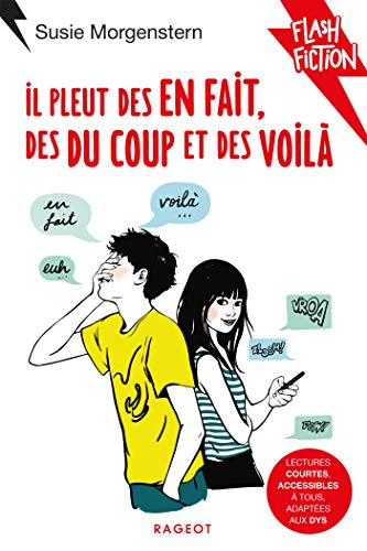 Il pleut des en fait, des du coup et des voil&agrave;