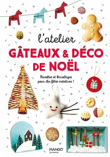 L'atelier g&acirc;teaux et d&eacute;co de No&euml;l