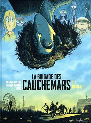 La brigade des cauchemars, T2