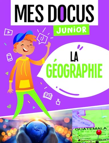 Mes docus junior : la g&eacute;ographie