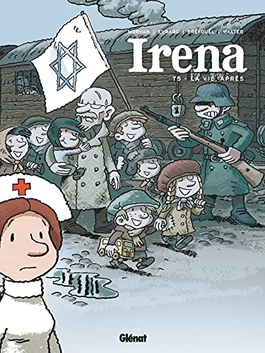 Irena : la vie d'apr&egrave;s, tome 5