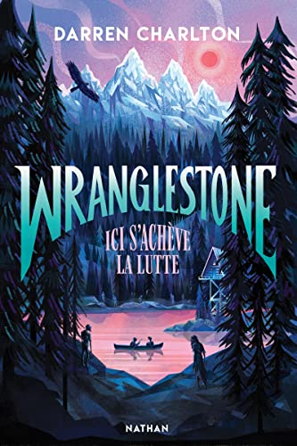 Wranglestone : ici s'ach&egrave;ve la lutte