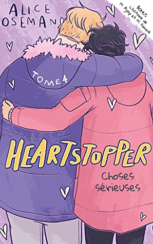 Heartstopper : choses s&eacute;rieuses, T4