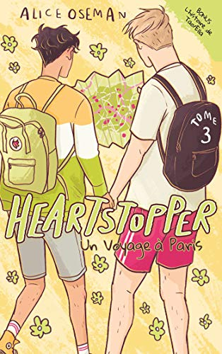 Heartstopper : un voyage &agrave; Paris, T3