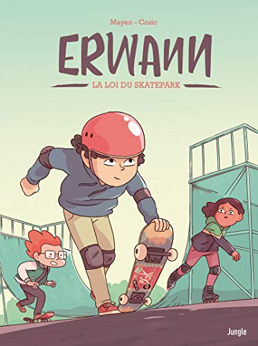 Erwann : la loi du skatepark, T1