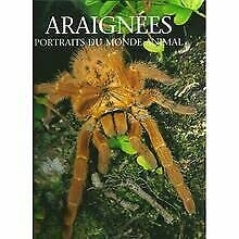 Araign&eacute;es : portraits du monde animal