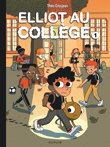 Elliot au coll&egrave;ge : panique en sixi&egrave;me (tome 1)