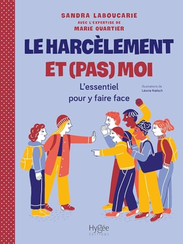 Le harc&egrave;lement et (pas) moi