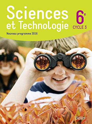 Manuel de Sciences et Technologie 6e Belin