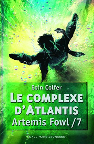 Artemis Fowl / 7 : Le complexe d'Atlantis