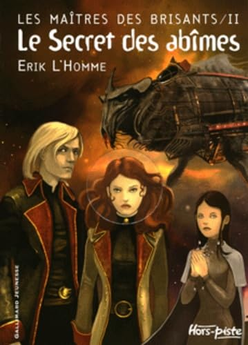 Les ma&icirc;tres des brisants T.2 Le Secret des ab&icirc;mes