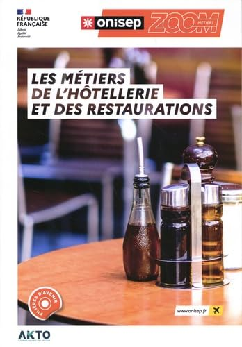 Les m&eacute;tiers de l'h&ocirc;tellerie et des restaurations