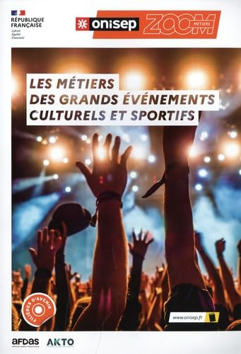 Les m&eacute;tiers des grands &eacute;v&eacute;nements culturels et sportifs