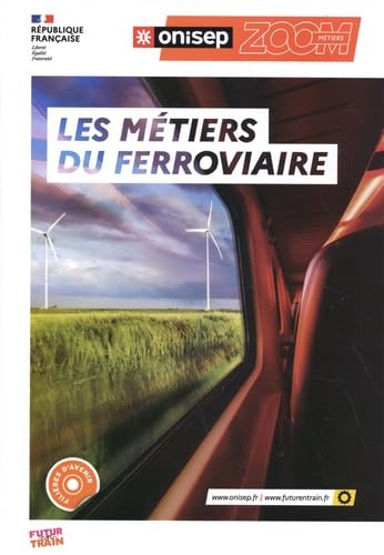 Les m&eacute;tiers du ferroviaire
