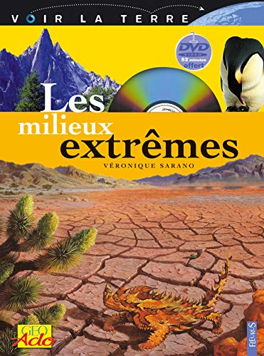 Les milieux extr&ecirc;mes