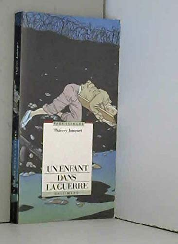 UN ENFANT DANS LA GUERRE