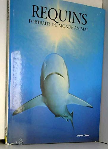 Requins : portraits du monde animal