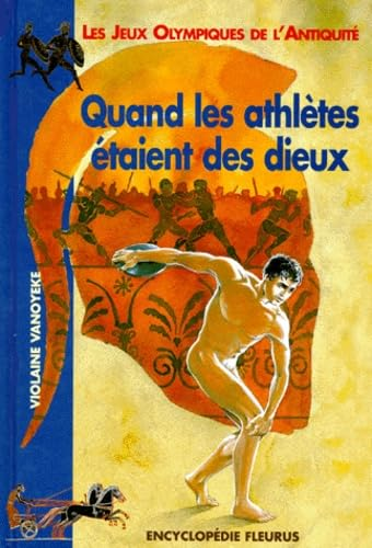 Quand les athl&egrave;tes &eacute;taient des dieux