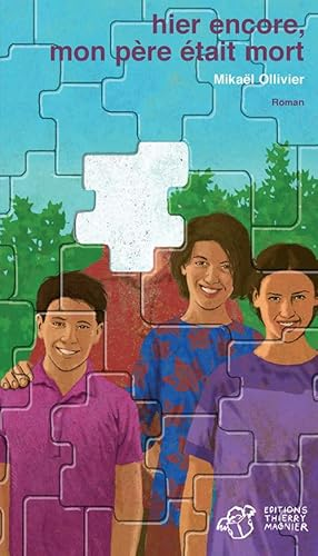 Hier encore, mon p&egrave;re &eacute;tait mort