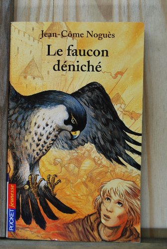 Le faucon d&eacute;nich&eacute;