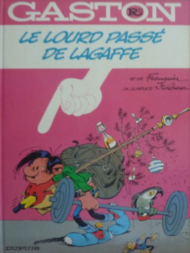 Le lourd pass&eacute; de Lagaffe (gaston lagaffe)
