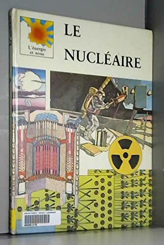 Le nucl&eacute;aire