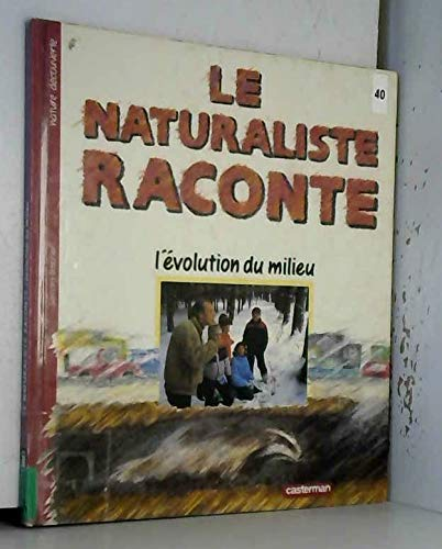 L'&eacute;volution du milieu