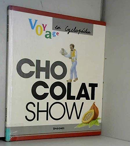 CHOCOLAT SHOW