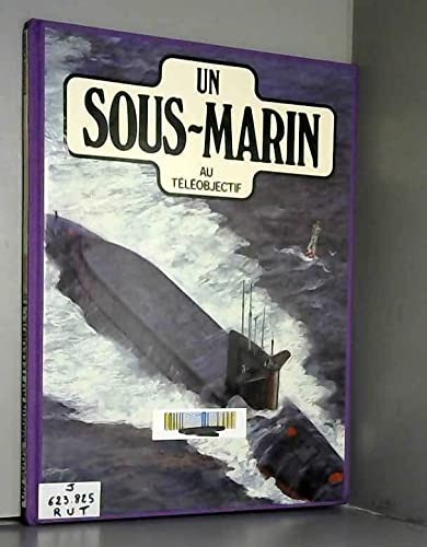 Un sous-marin au t&eacute;l&eacute;objectif