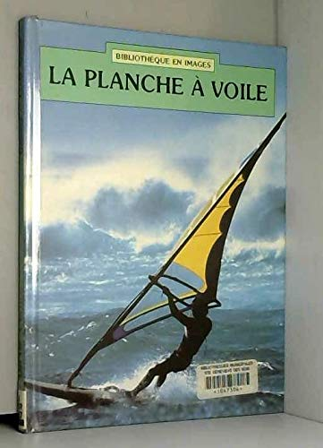 LA PLANCHE A VOILE