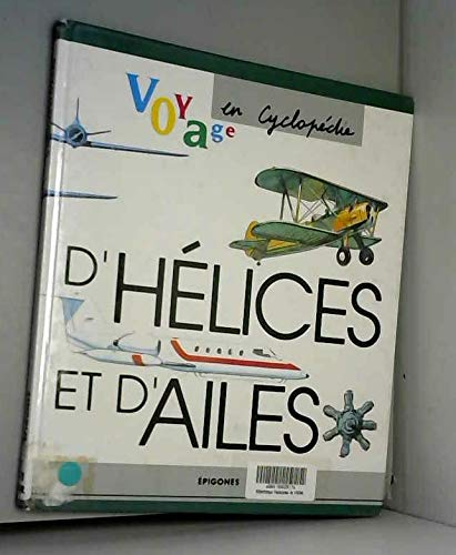 D'h&eacute;lices et d'ailes